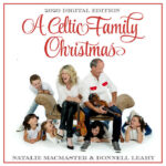 Cover art of A Celtic Family Christmas (Deluxe Digital Edition) by Natalie MacMaster and Donnell Leahy