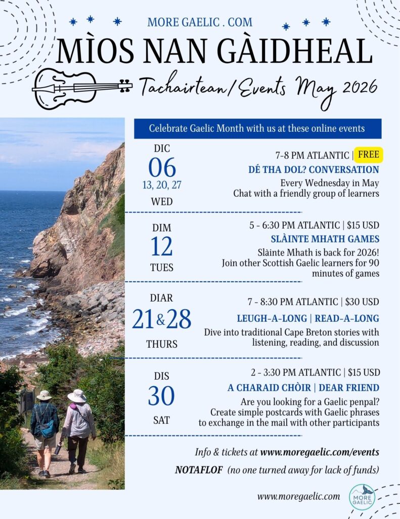 poster of More Gaelic events for Mìos nan Gàidheal 2026. An image on the left shows two friends walking away from the camera going down a dirt path toward the ocean. Details for all the events is on the right